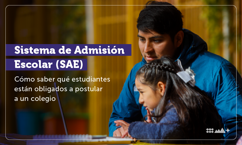 Sistema de Admisión Escolar (SAE): Cómo saber qué estudiantes están obligados a postular a un colegio